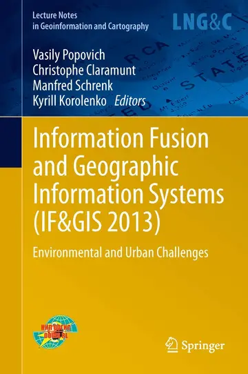 Cover of Information Fusion and Geographic Information Systems