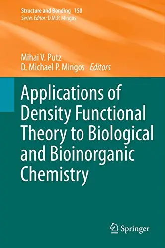 Cover of Applications of Density Functional Theory to Biological and Bioinorganic Chemistry