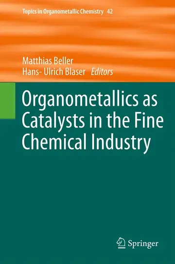 Cover of Organometallics as Catalysts in the Fine Chemical Industry