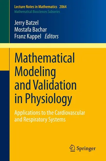 Cover of Mathematical Modeling and Validation in Physiology