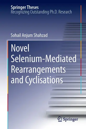 Cover of Novel Selenium-Mediated Rearrangements and Cyclisations