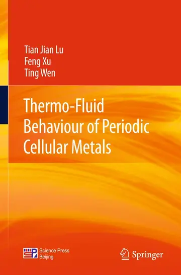 Cover of Thermo-Fluid Behaviour of Periodic Cellular Metals