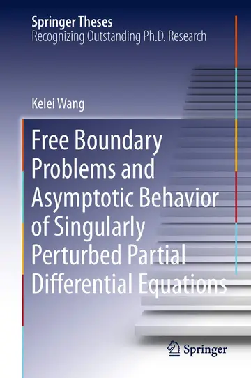 Cover of Free Boundary Problems and Asymptotic Behavior of Singularly Perturbed Partial Differential Equations