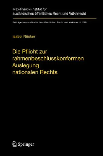 Cover of Die Pflicht Zur Rahmenbeschlusskonformen Auslegung Nationalen Rechts