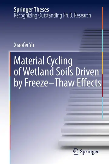 Cover of Material Cycling of Wetland Soils Driven by Freeze-Thaw Effects