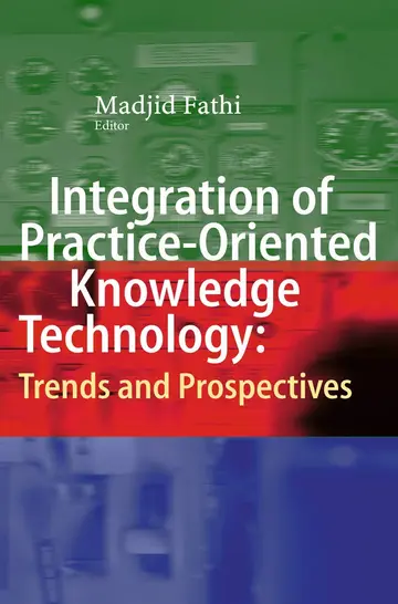 Cover of Integration of Practice-Oriented Knowledge Technology