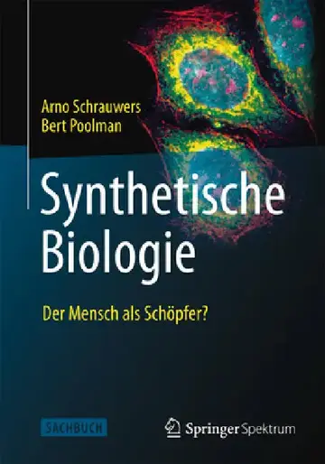 Cover of Synthetische Biologie - Der Mensch ALS Schöpfer?