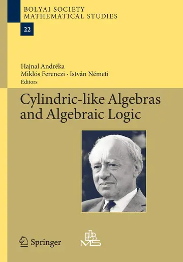 Cover of Cylindric-Like Algebras and Algebraic Logic