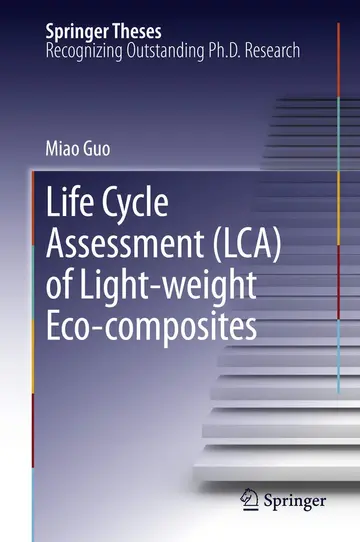Cover of Life Cycle Assessment (LCA) of Light-Weight Eco-composites