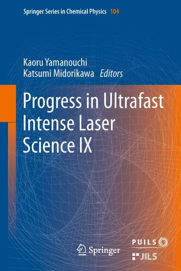 Cover of Progress in Ultrafast Intense Laser Science Volume Ix