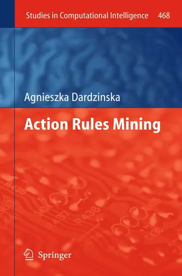 Cover of Action Rules Mining