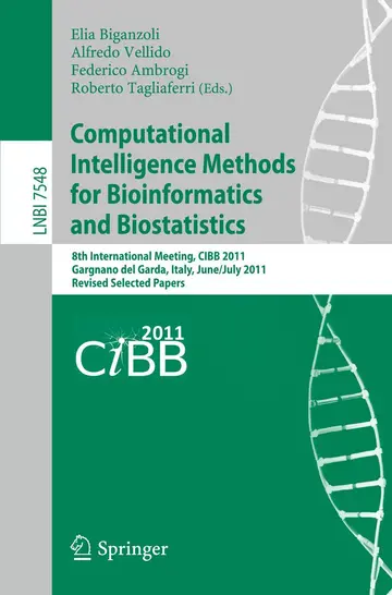 Cover of Computational Intelligence Methods for Bioinformatics and Biostatistics