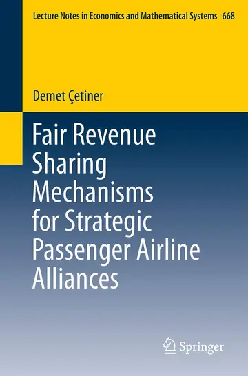 Cover of Fair Revenue Sharing Mechanisms for Strategic Passenger Airline Alliances
