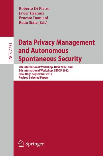 Cover of Data Privacy Management and Autonomous Spontaneous Security
