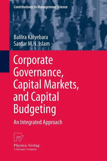 Cover of Corporate Governance, Capital Markets, and Capital Budgeting