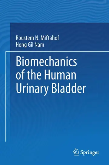 Cover of Biomechanics of the Human Urinary Bladder