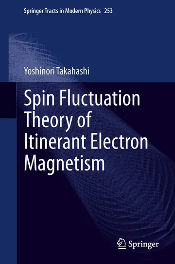 Cover of Spin Fluctuation Theory of Itinerant Electron Magnetism