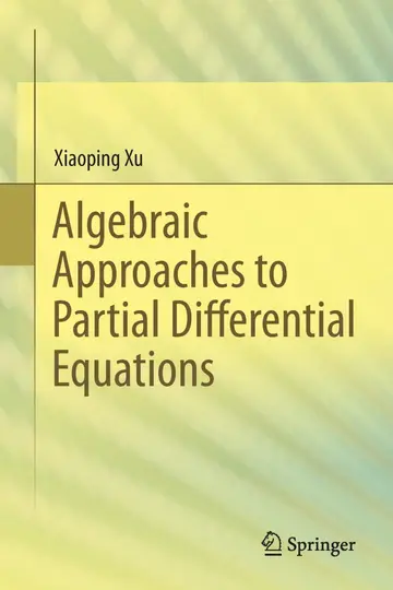 Cover of Algebraic Approaches to Partial Differential Equations