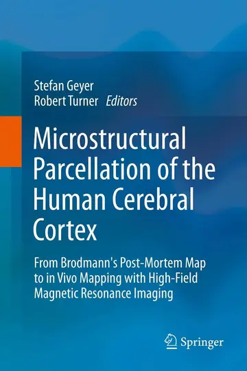 Cover of Microstructural Parcellation of the Human Cerebral Cortex