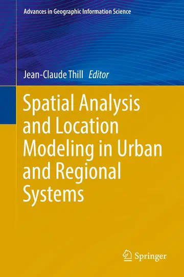Cover of Spatial Analysis and Location Modeling in Urban and Regional Systems