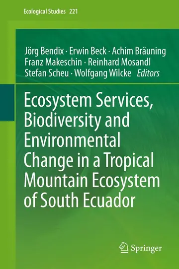 Cover of Ecosystem Services, Biodiversity and Environmental Change in a Tropical Mountain Ecosystem of South Ecuador