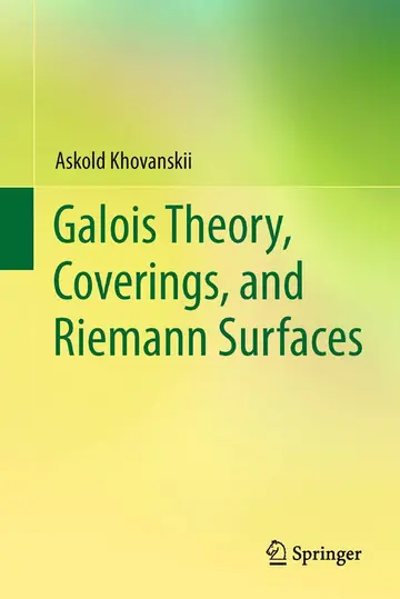 Cover of Galois Theory Coverings and Riemann Surfaces