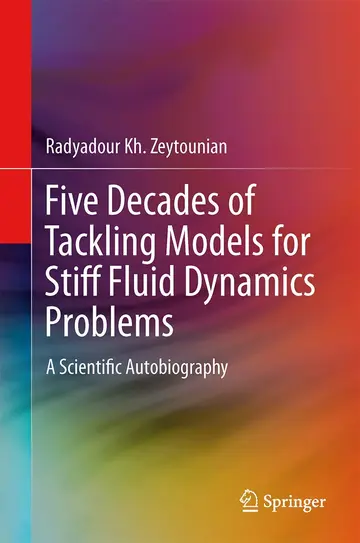 Cover of Five Decades of Tackling Models for Stiff Fluid Dynamics Problems