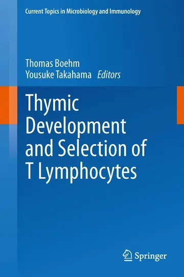 Cover of Thymic Development and Selection of T Lymphocytes