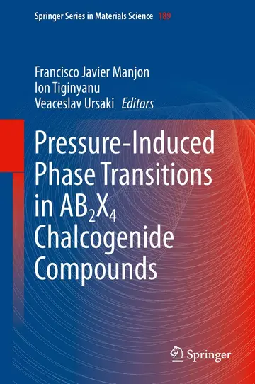 Cover of Pressure-Induced Phase Transitions in AB2X4 Chalcogenide Compounds