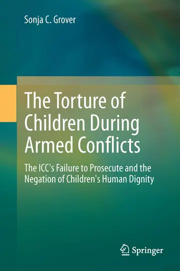 Cover of The Torture of Children During Armed Conflicts