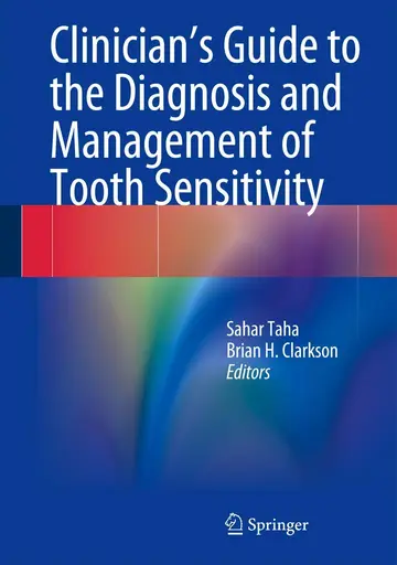 Cover of Clinician's Guide to the Diagnosis and Management of Tooth Sensitivity