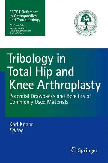 Cover of Tribology in Total Hip and Knee Arthroplasty