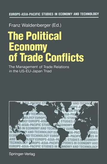 Cover of The Political Economy of Trade Conflicts
