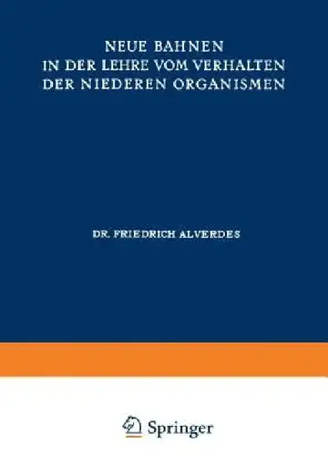 Cover of Neue Bahnen in Der Lehre Vom Verhalten Der Niederen Organismen