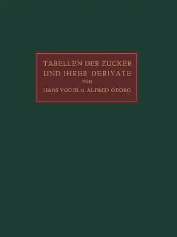 Cover of Tabellen Der Zucker Und Ihrer Derivate