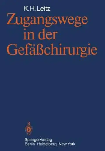 Cover of Zugangswege in Der Gefäßchirurgie