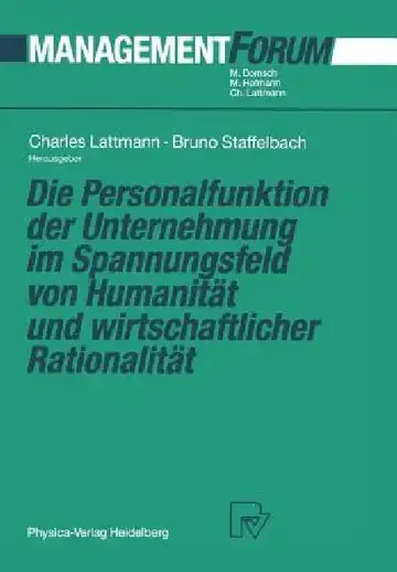 Cover of Die Personalfunktion Der Unternehmung Im Spannungsfeld Von Humanität Und Wirtschaftlicher Rationalität