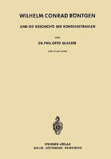 Cover of Wilhelm Conrad Röntgen Und Die Geschichte Der Röntgenstrahlen