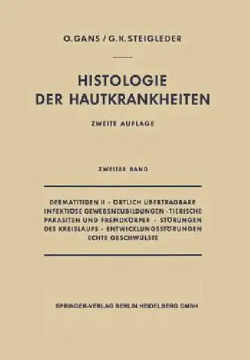 Cover of Dermatitiden II - Örtlich Übertragbare Infektiöse Gewebsneubildungen - Tierische Parasiten Und Fremdkörper - Störungen Des Kreislaufs - Entwicklungsst