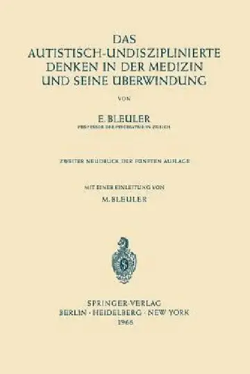 Cover of Das Autistisch-Undisziplinierte Denken in Der Medizin Und Seine Überwindung