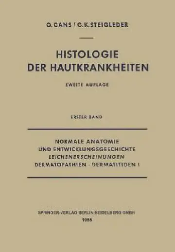 Cover of Normale Anatomie Und Entwicklungsgeschichte, Leichenerscheinungen, Dermatopathien - Dermatitiden I