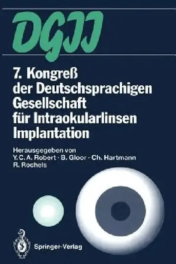 Cover of 7. Kongreß Der Deutschsprachigen Gesellschaft Für Intraokularlinsen Implantation