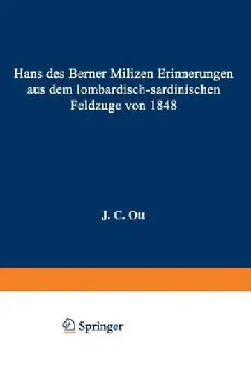 Cover of Hans Des Berner Milizen Erinnerungen Aus Dem Lombardisch-Sardinischen Feldzuge Von 1848