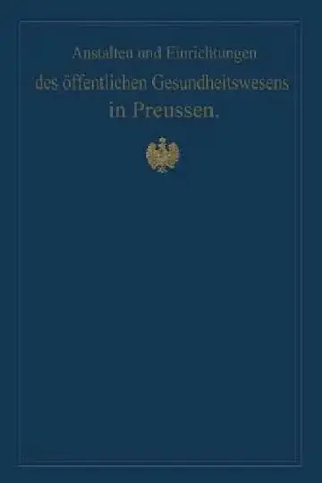 Cover of Anstalten Und Einrichtungen Des Öffentlichen Gesundheitswesens in Preussen
