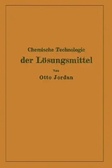 Cover of Chemische Technologie Der Lösungsmittel