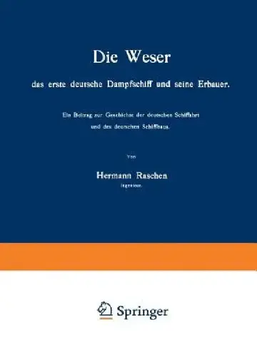Cover of Die Weser Das Erste Deutsche Dampfschiff Und Seine Erbauer