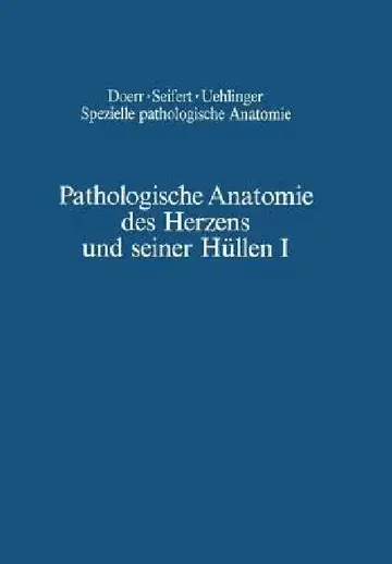 Cover of Pathologische Anatomie Des Herzens Und Seiner Hüllen