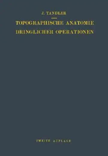 Cover of Topographische Anatomie Dringlicher Operationen