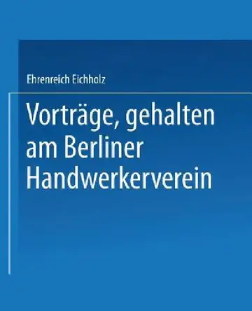 Cover of Vorträge, Gehalten Im Berliner Handwerkerverein