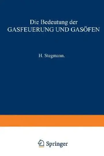 Cover of Die Bedeutung Der Gasfeuerung Und Gasöfen